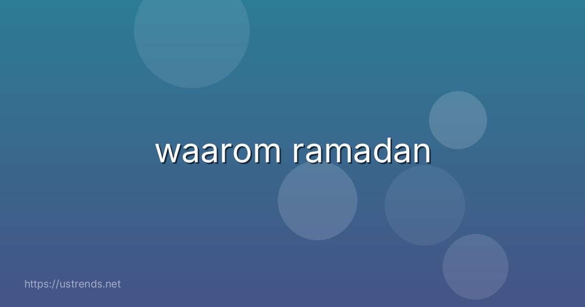 waarom ramadan
