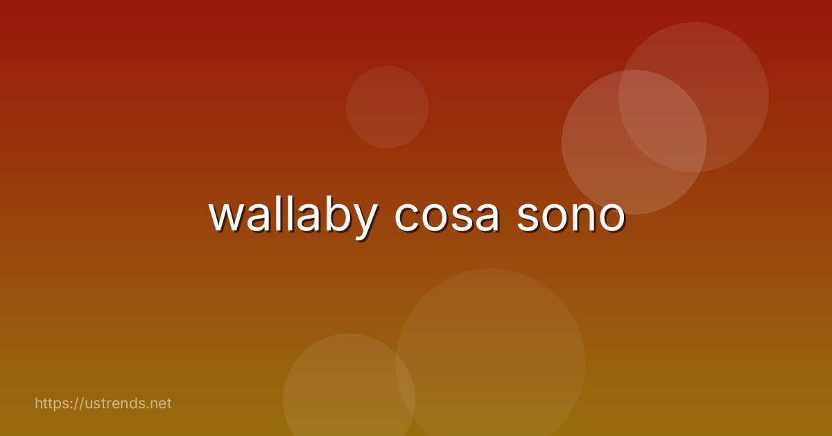 wallaby cosa sono