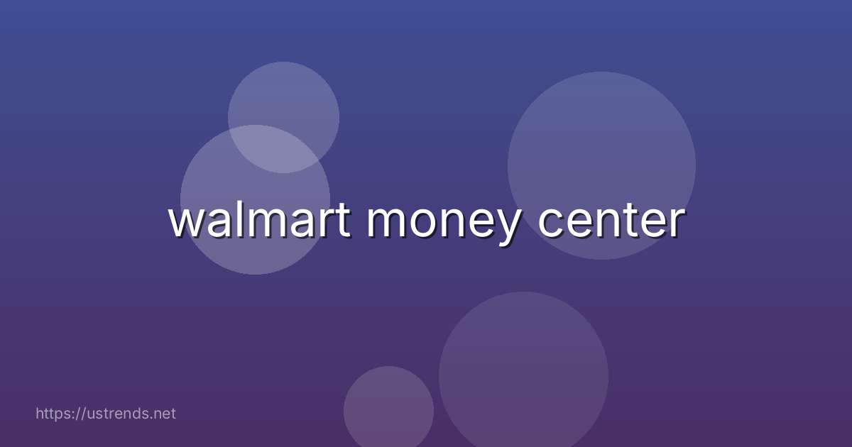 walmart money center