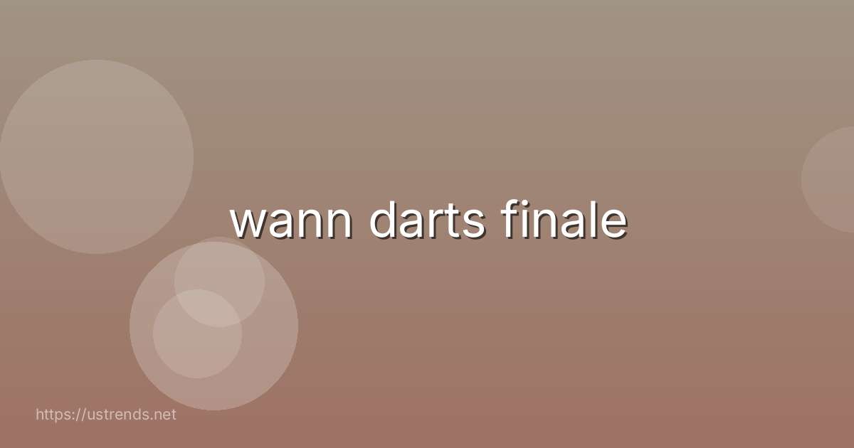 wann darts finale