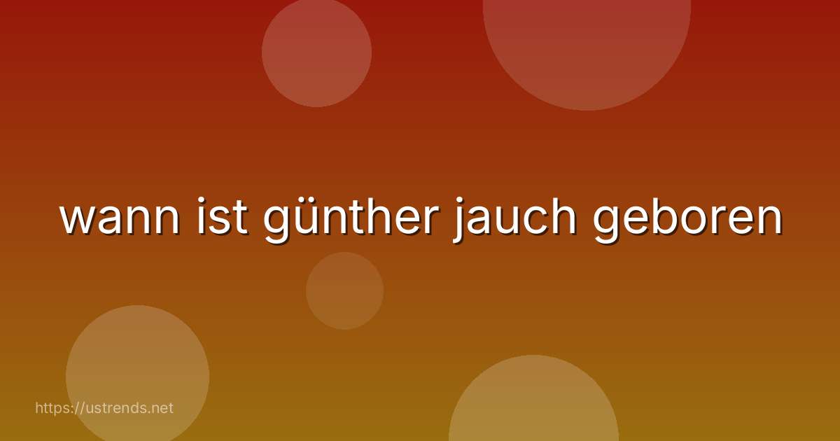 wann ist günther jauch geboren