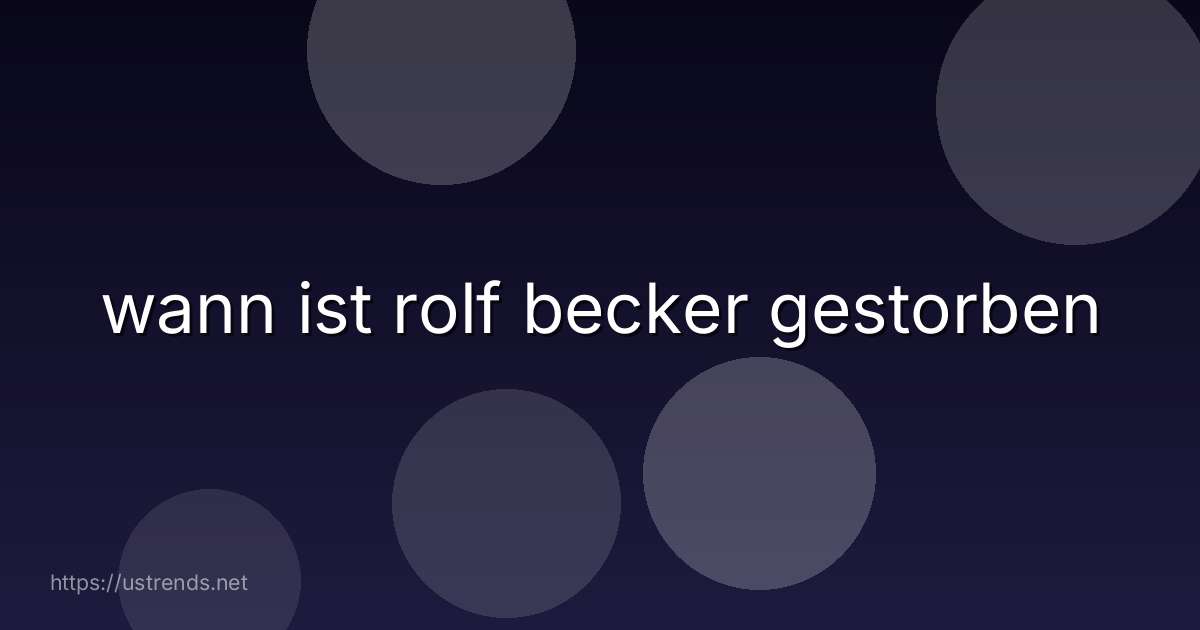 wann ist rolf becker gestorben