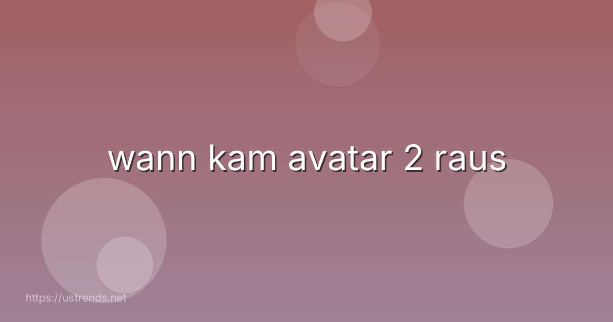wann kam avatar 2 raus