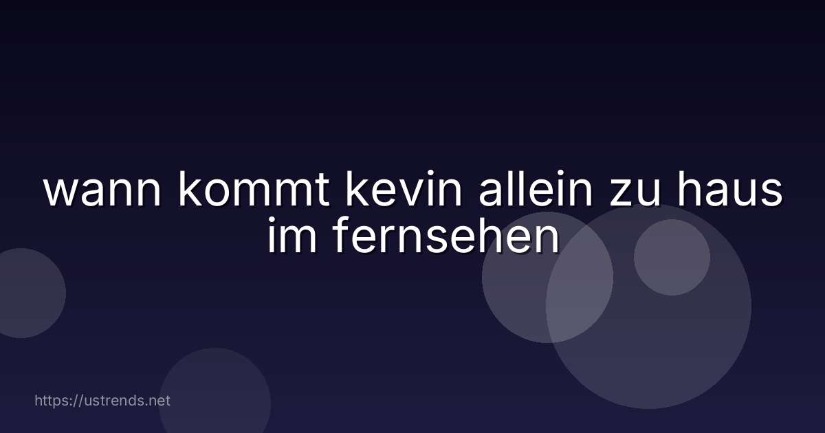 wann kommt kevin allein zu haus im fernsehen