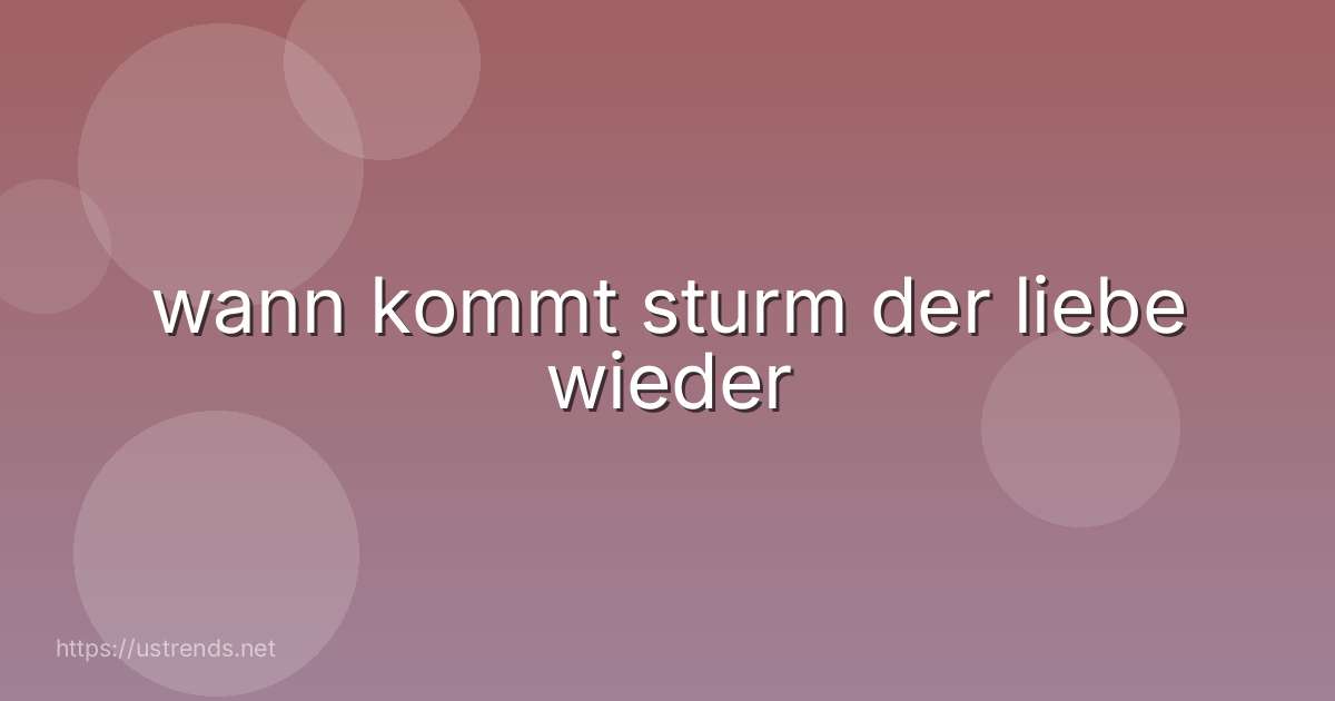 wann kommt sturm der liebe wieder