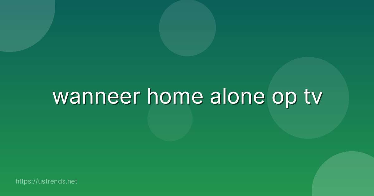 wanneer home alone op tv