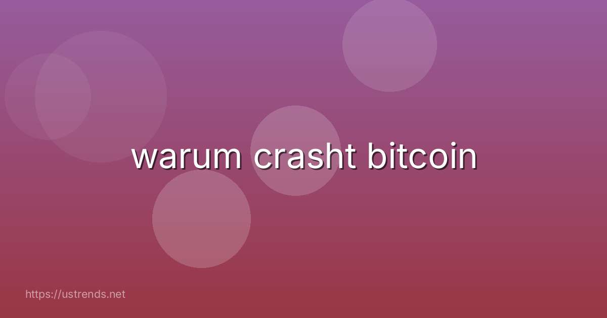 warum crasht bitcoin