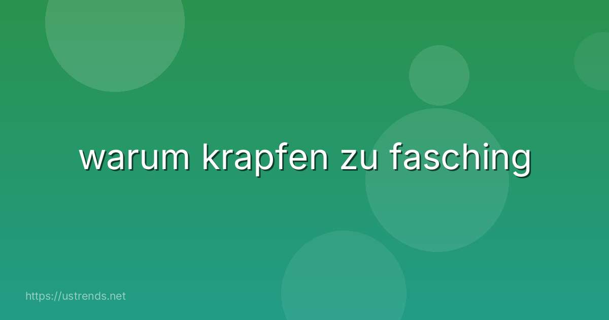warum krapfen zu fasching