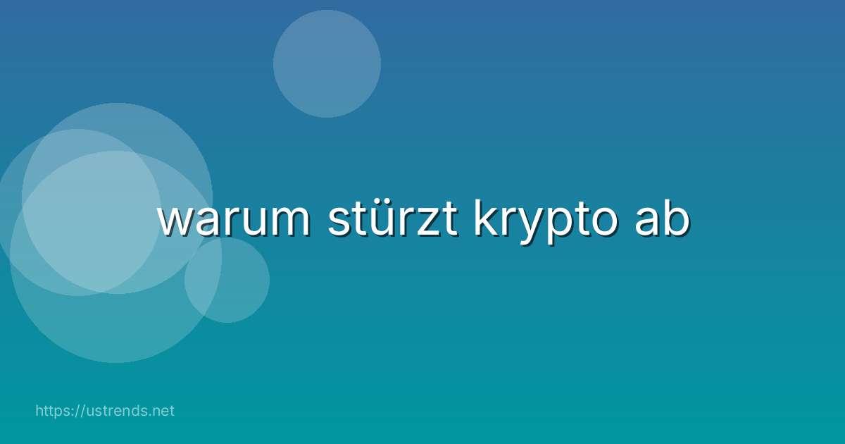 warum stürzt krypto ab