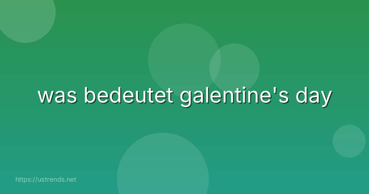 was bedeutet galentine's day
