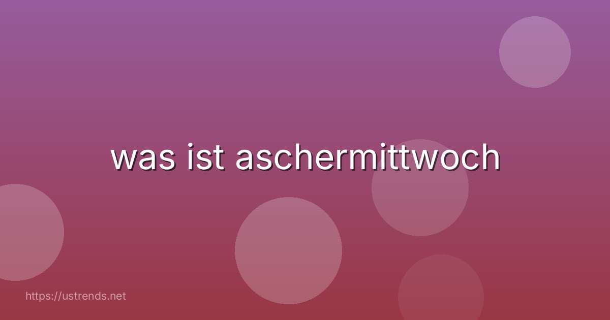was ist aschermittwoch