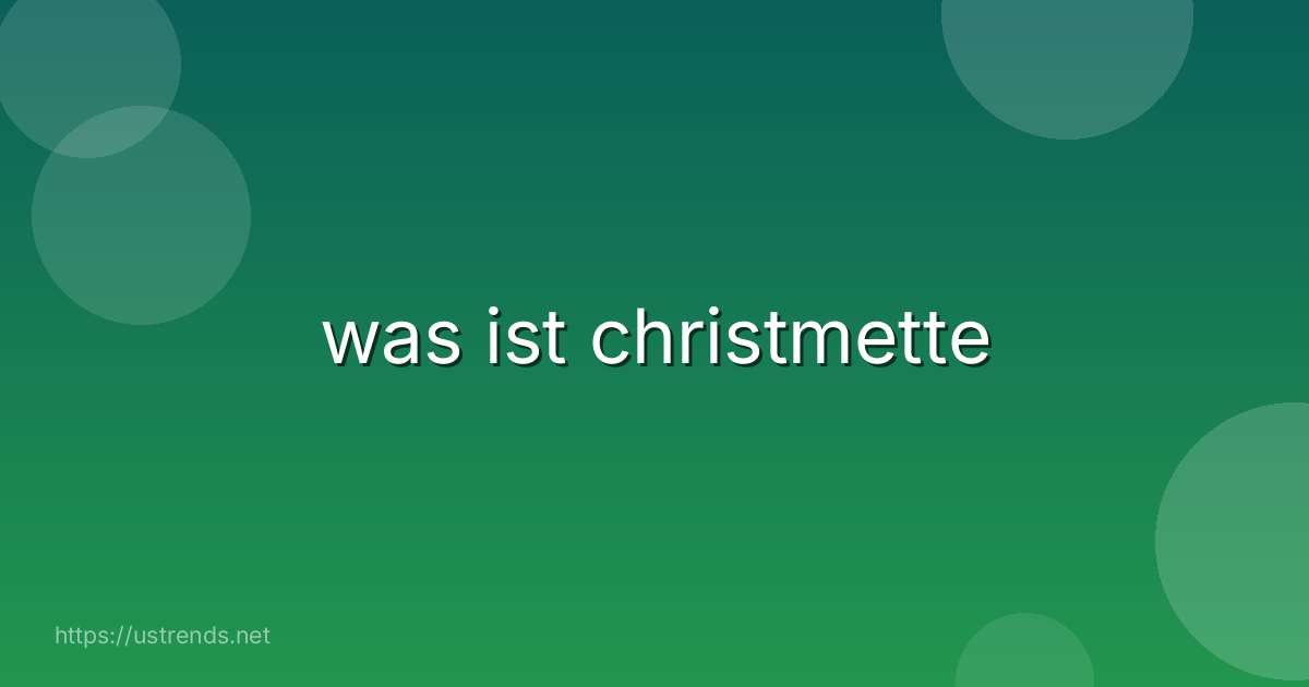 was ist christmette