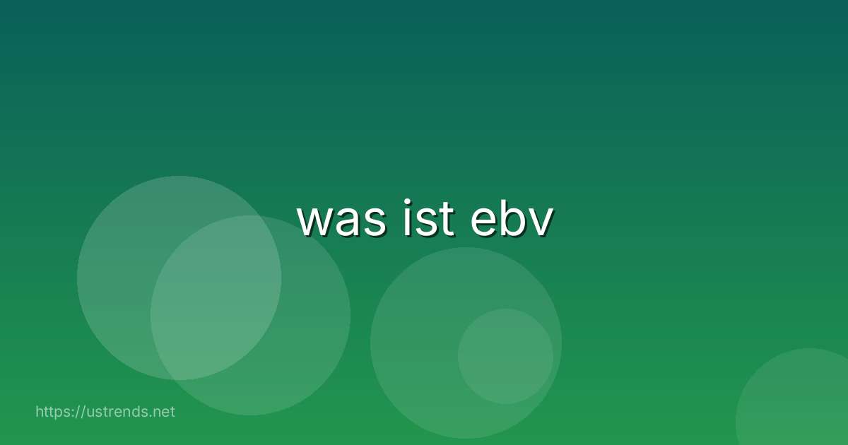 was ist ebv