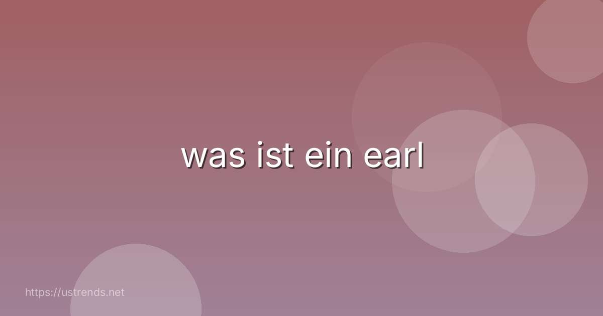 was ist ein earl