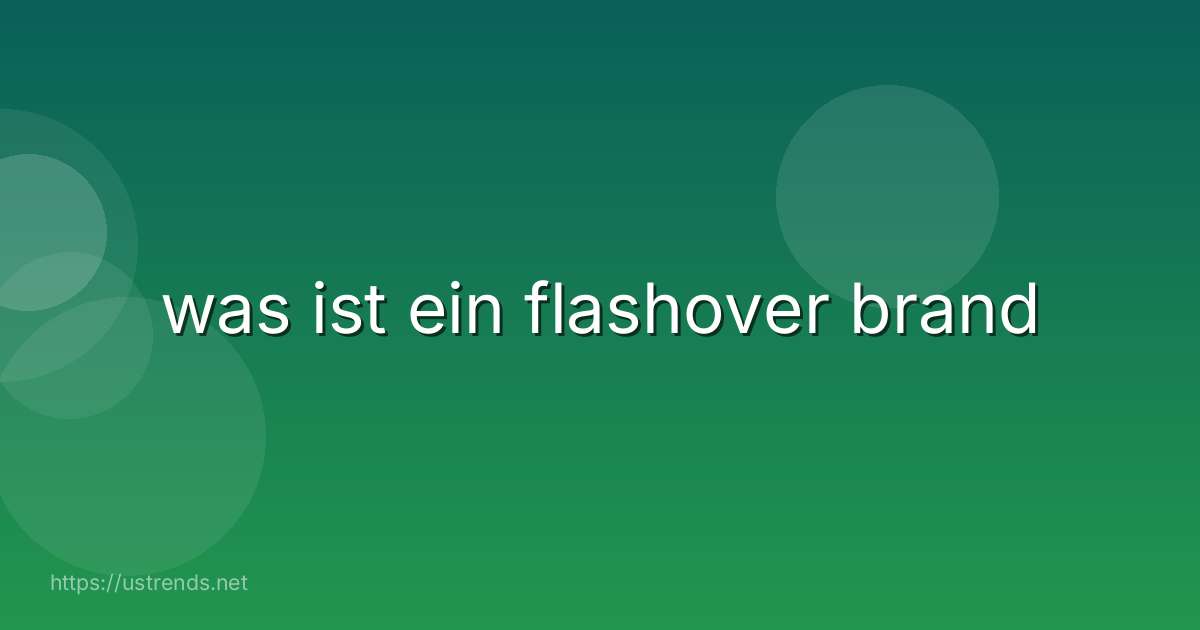 was ist ein flashover brand