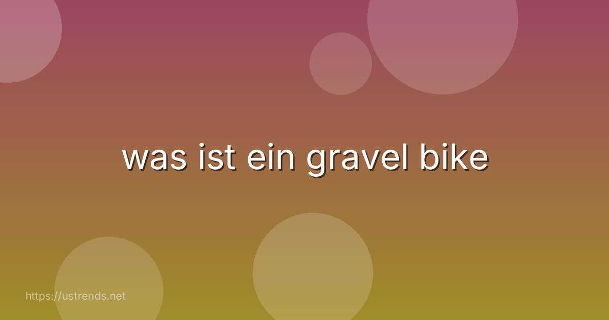 was ist ein gravel bike
