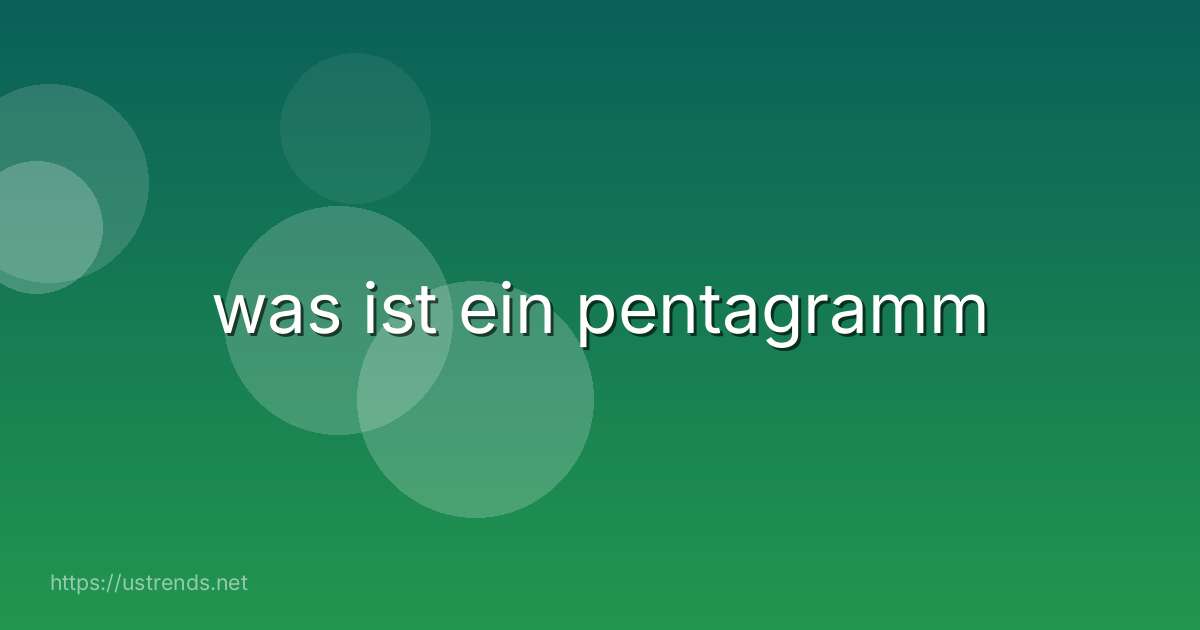 was ist ein pentagramm