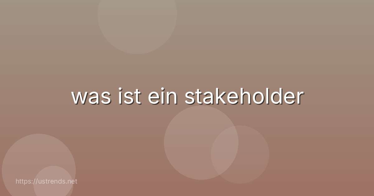 was ist ein stakeholder