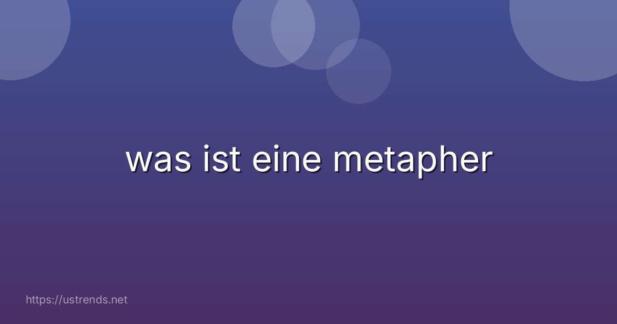 was ist eine metapher