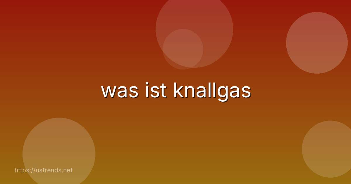 was ist knallgas