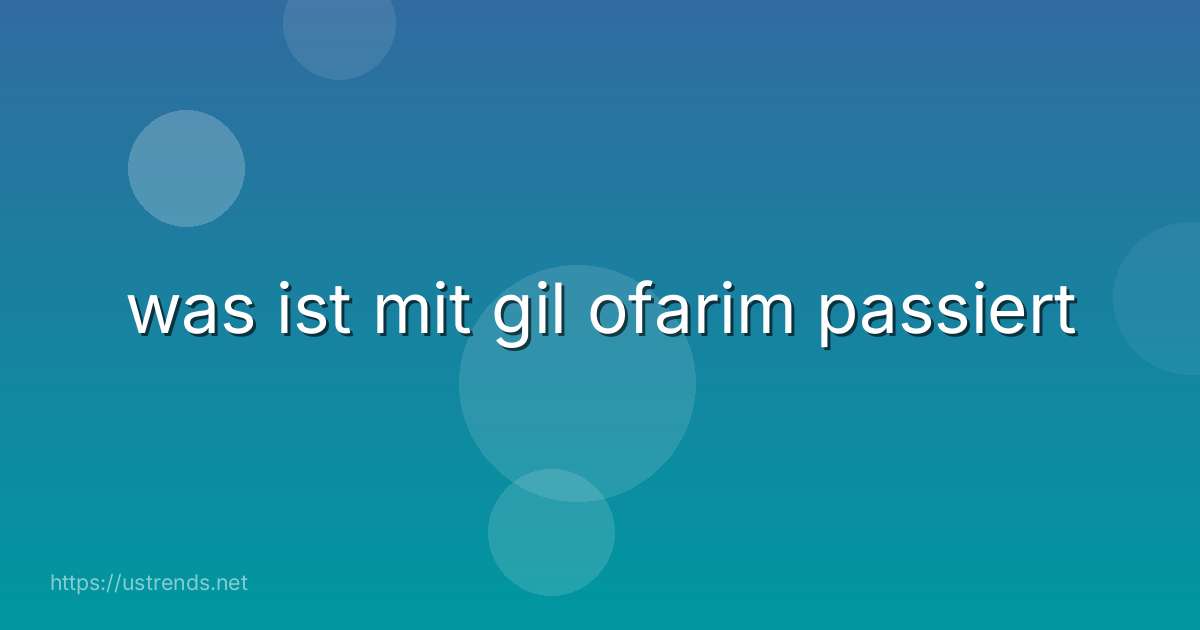 was ist mit gil ofarim passiert