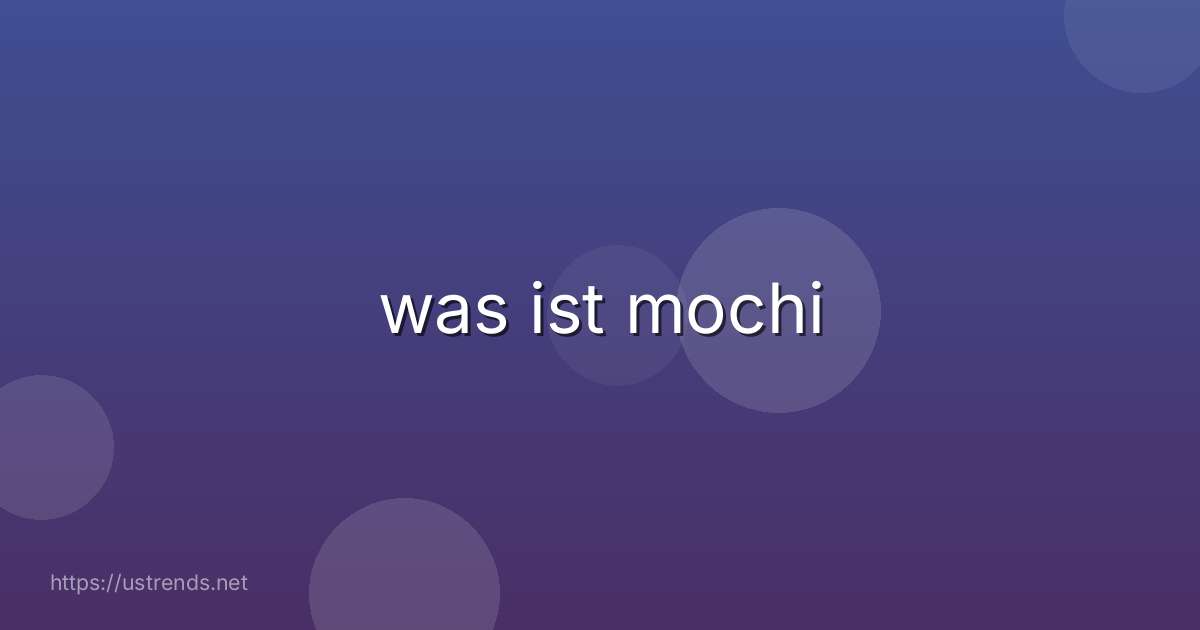 was ist mochi