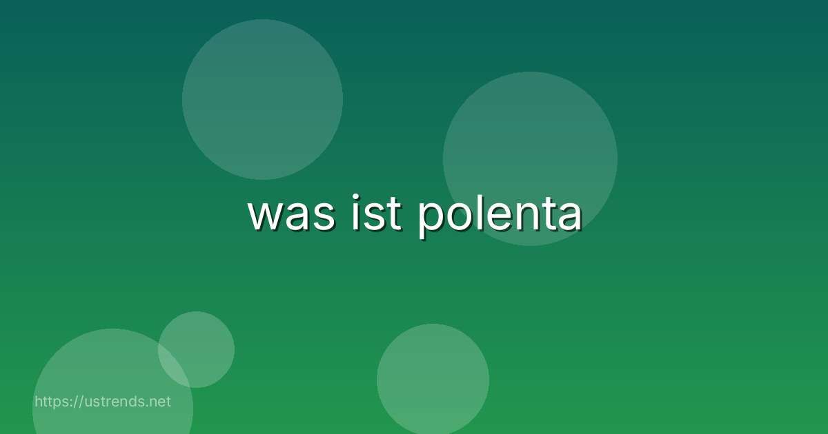 was ist polenta