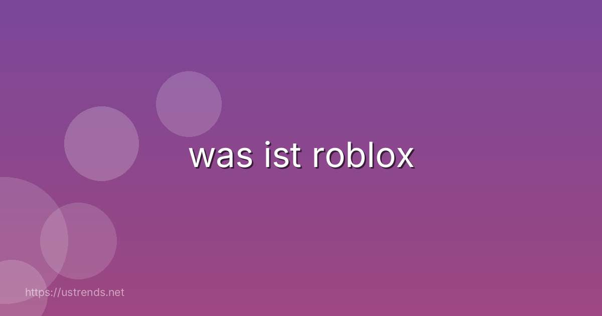 was ist roblox