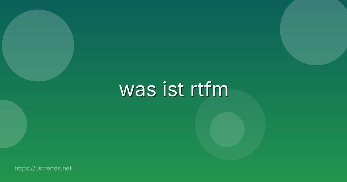 was ist rtfm