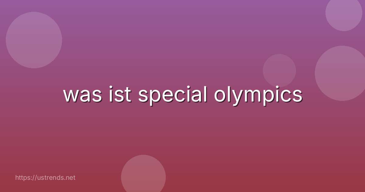 was ist special olympics