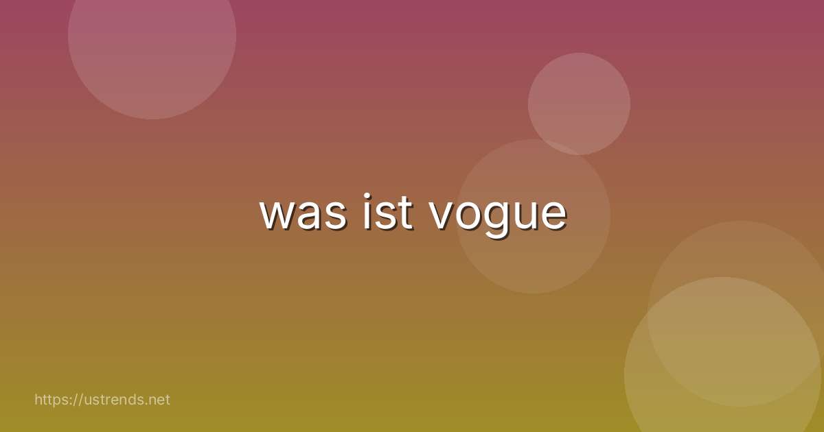 was ist vogue