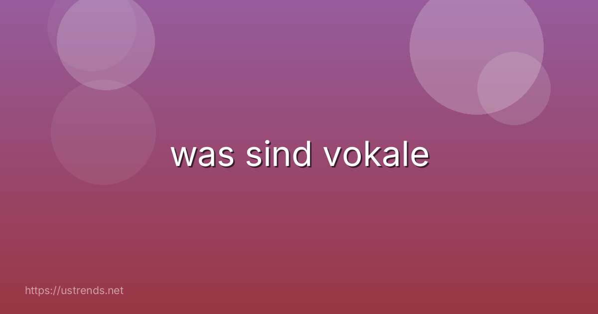 was sind vokale