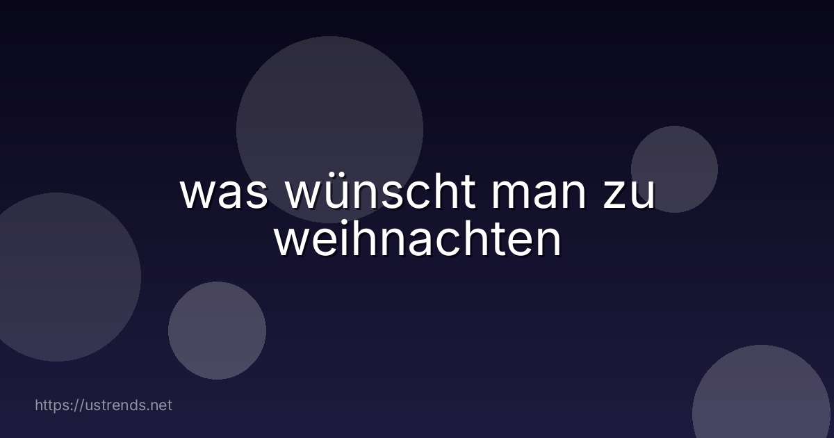 was wünscht man zu weihnachten