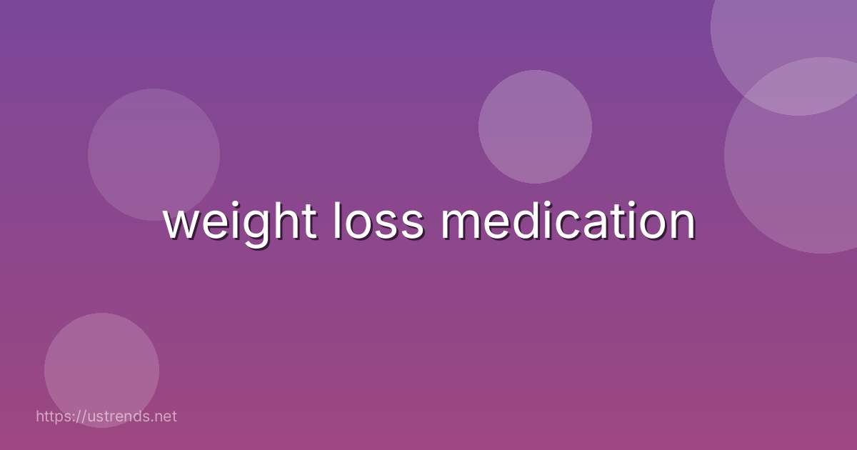 weight loss medication