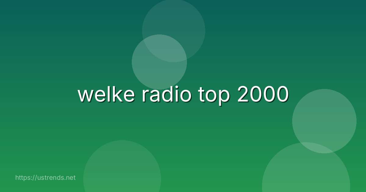 welke radio top 2000