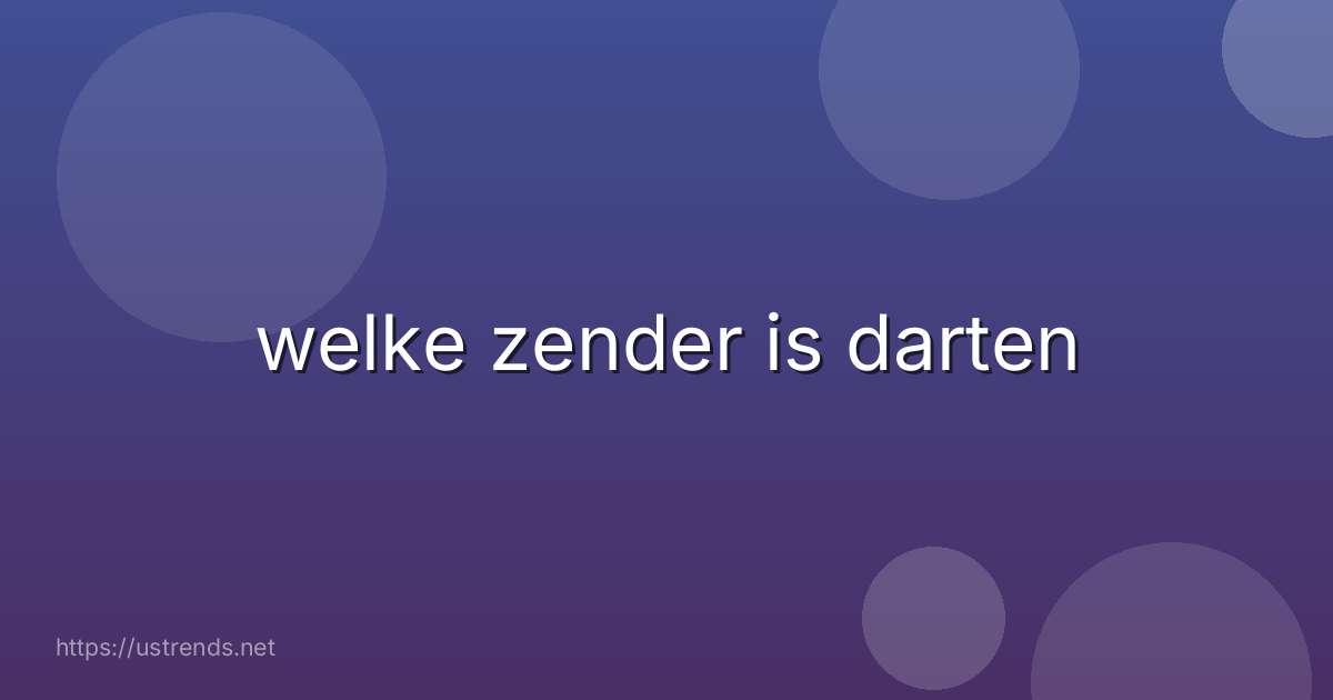 welke zender is darten