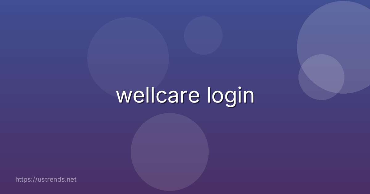 wellcare login