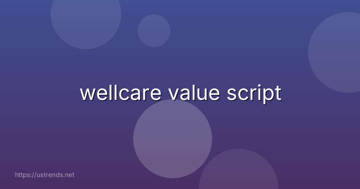 wellcare value script