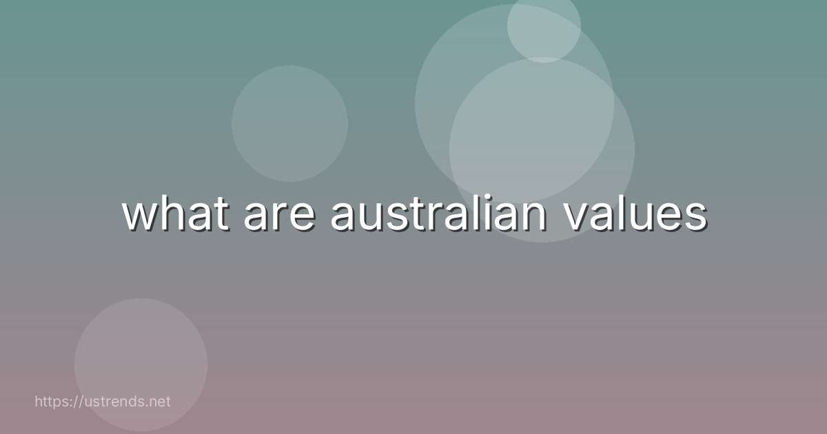 what are australian values