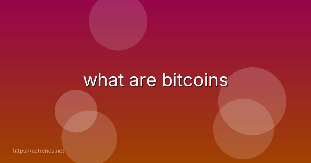 what are bitcoins
