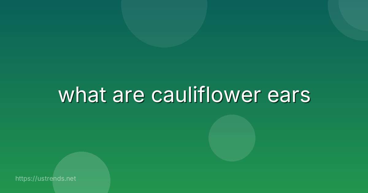 what are cauliflower ears