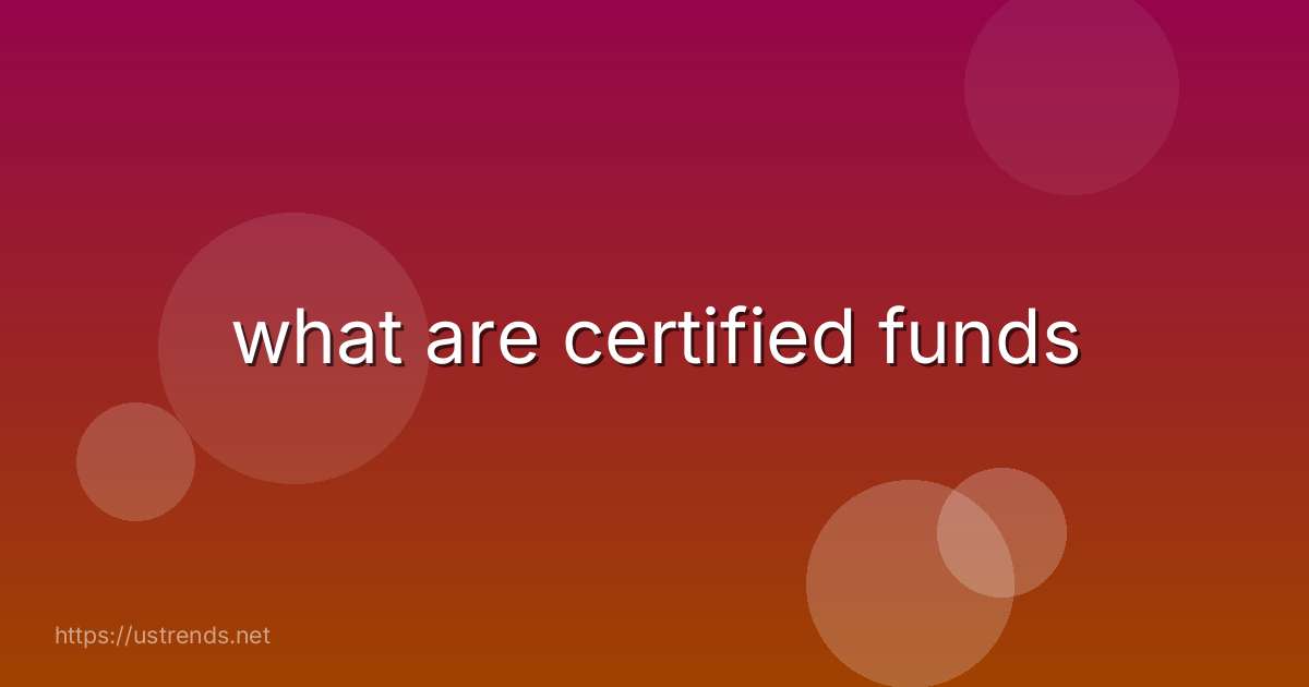 what are certified funds