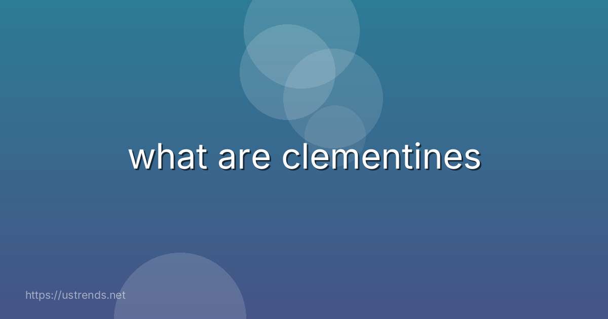 what are clementines