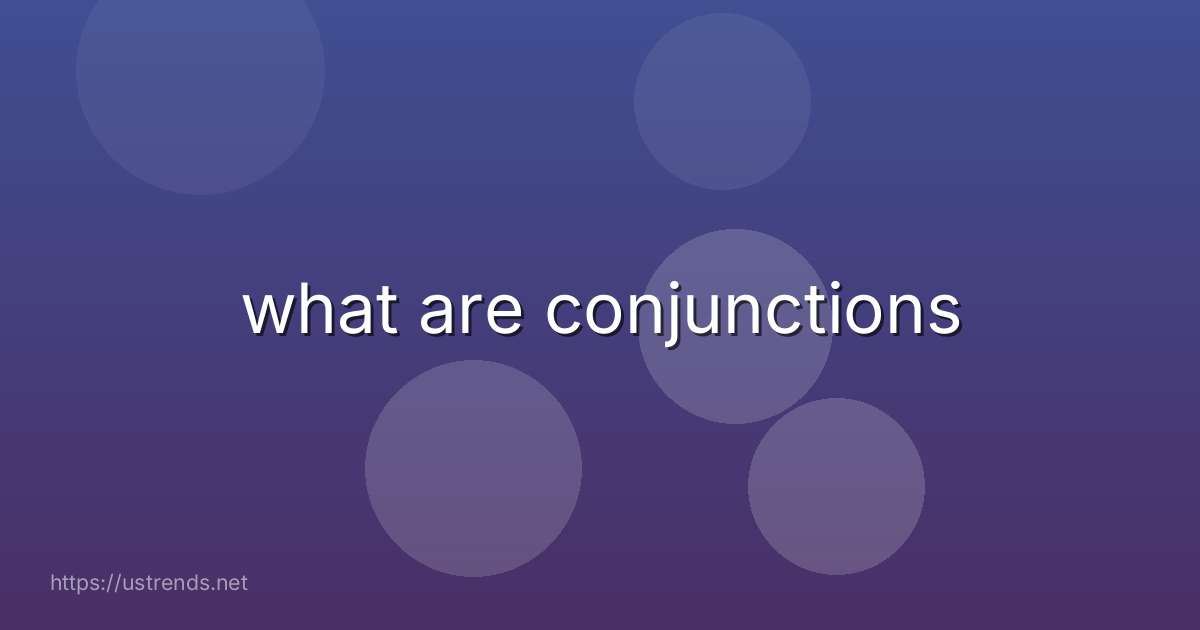 what are conjunctions
