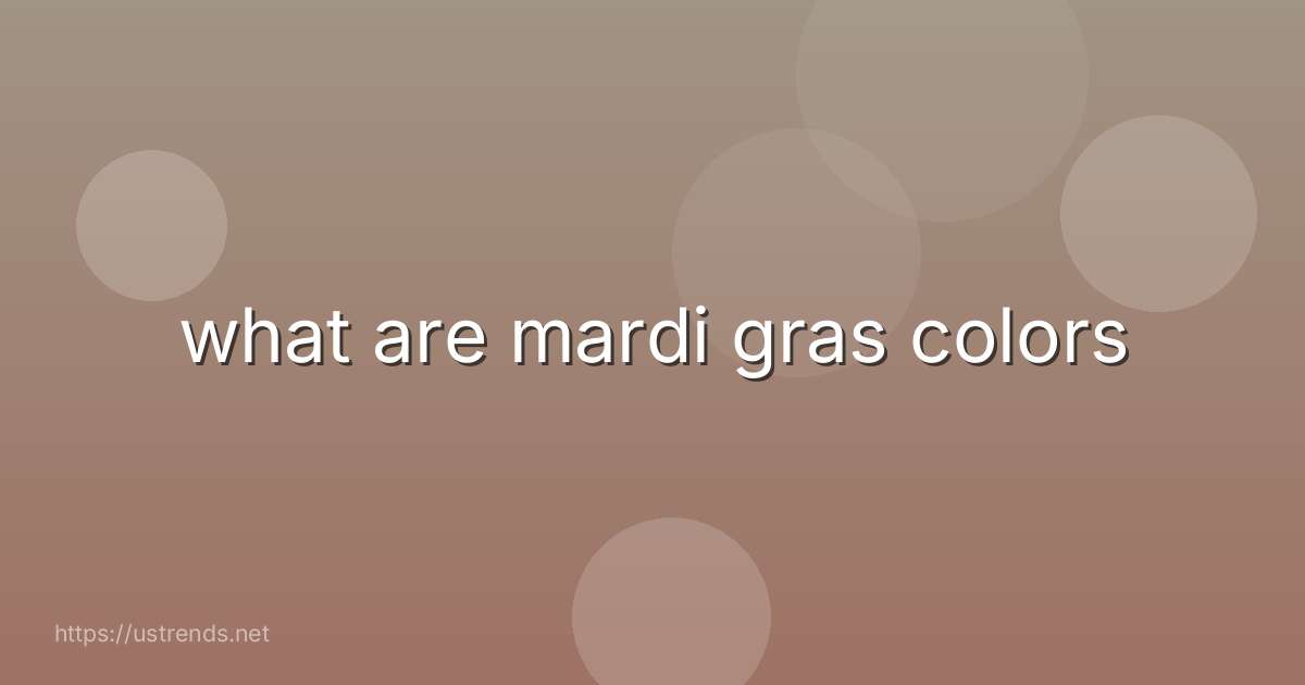 what are mardi gras colors