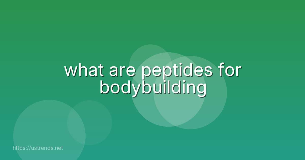 what are peptides for bodybuilding