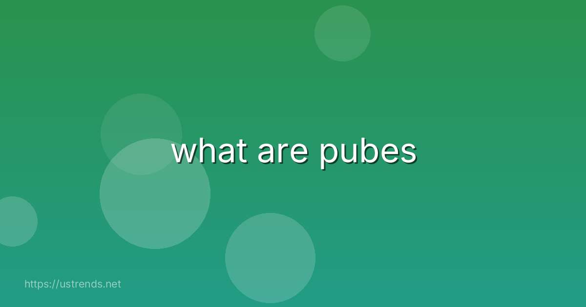 what are pubes