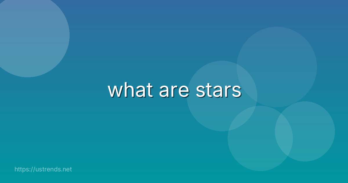 what are stars