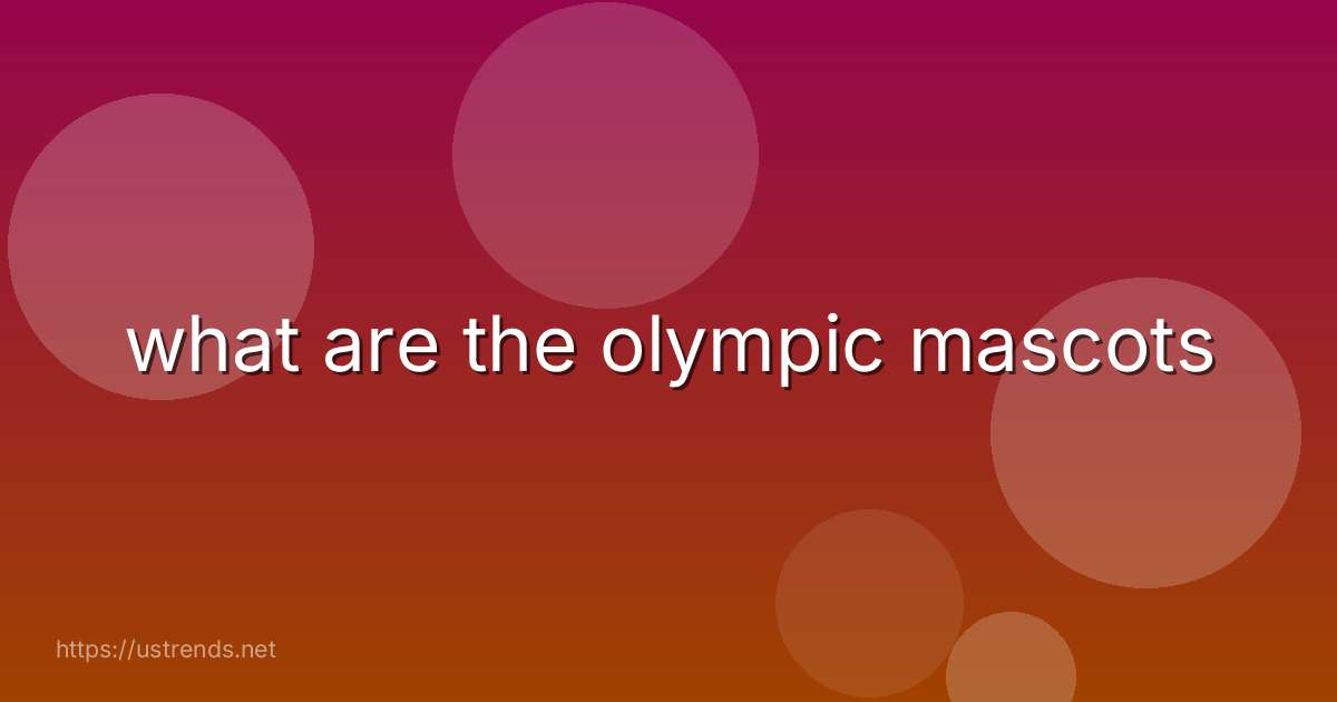 what are the olympic mascots