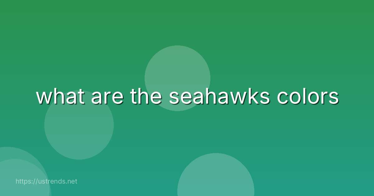 what are the seahawks colors